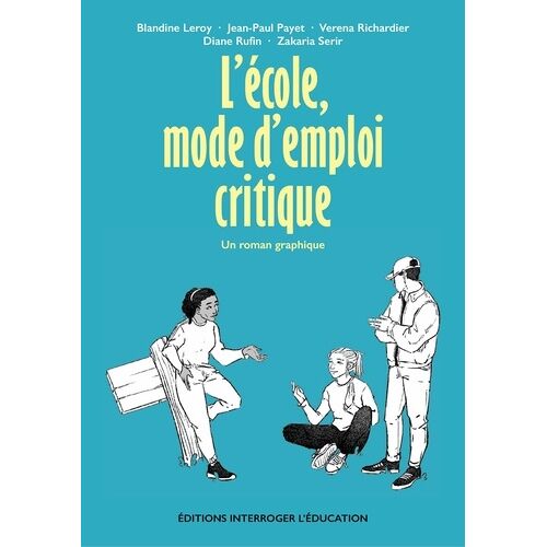 L'école, Mode D'emploi Critique - Un Roman Graphique