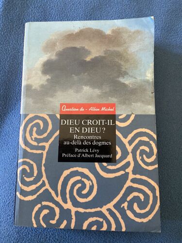 Dieu Croit Il En Dieu Albin Michel