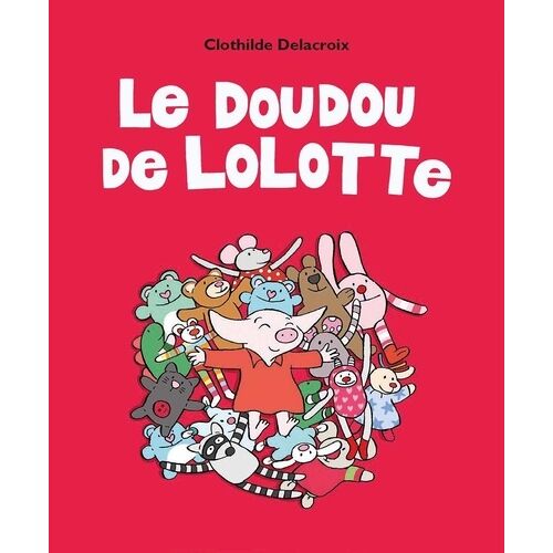 Le Doudou De Lolotte