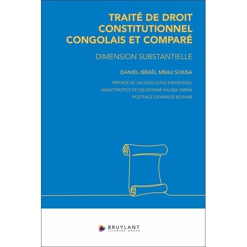 Traité De Droit Constitutionnel Congolais Et Comparé - Dimension Substantielle