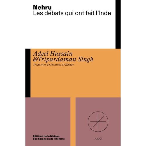 Nehru - Les Débats Qui Ont Fait L'inde