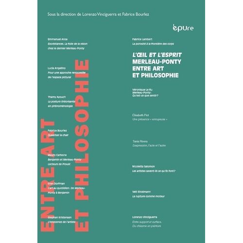 L'oeil Et L'esprit : Maurice Merleau-Ponty Entre Art Et Philosophie