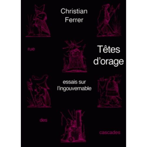 Têtes D'orage - Essais Sur L'ingouvernable