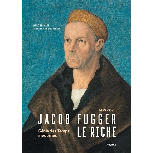 Jacob Fugger Le Riche (1459-1525) - Génie Des Temps Modernes