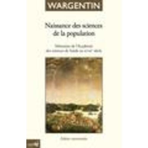 Naissance Des Sciences De La Population - Les Savants Du Royaume De Suède Au Xviiie Siècle