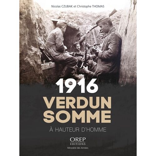 1916 Verdun / Somme - A Hauteur D'homme