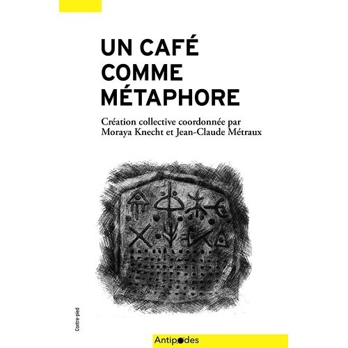 Un Café Comme Métaphore - Déconfiner Universités Et Pédagogies
