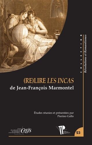(Re)Lire Les Incas De Jean-François Marmontel
