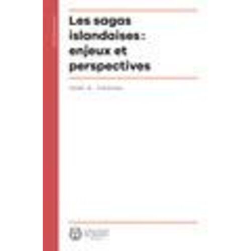 Les Sagas Islandaises : Enjeux Et Perspectives