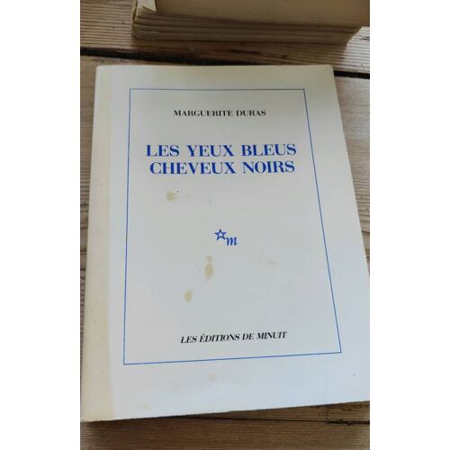 Les Yeux Bleus Cheveux Noirs - Marguerite Duras