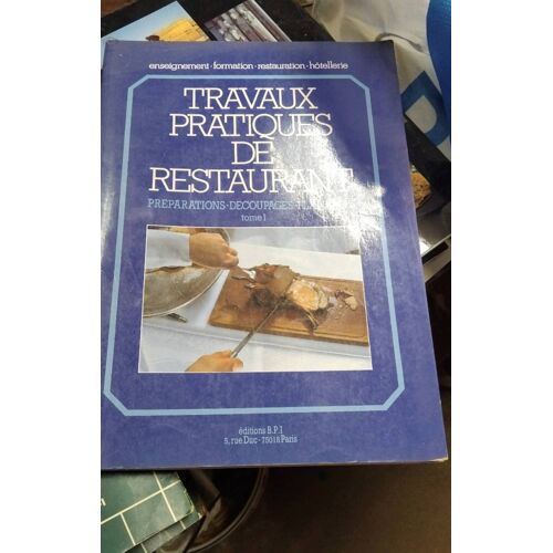 Travaux Pratiques De Restaurant Tome I 1993
