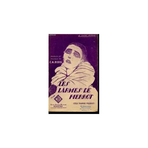 Les Larmes De Pierrot - Cosi Piange Pierrot - Bixio