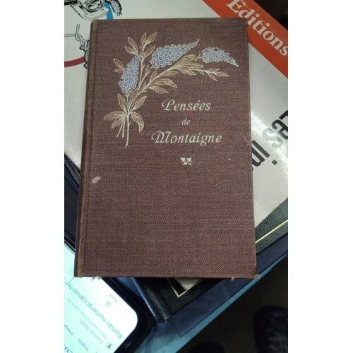 Pensées De Montaigne 1892 Livre D'Anniversaires