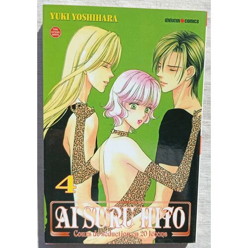 Yuki Yoshihara, Ai Suru Hito : Cours De Séduction En 20 Leçons, Vol. 4, Panini Comics / Génération Comics, 2005