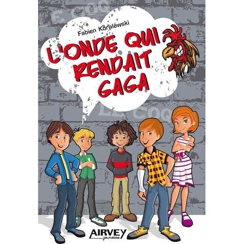 L'onde Qui Rendait Gaga
