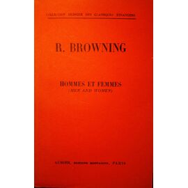 Robert Browning, Hommes Et Femmes (Men And Women), Aubier, Collection Bilingue Des Classiques Étrangers, Poèmes Choisis, Traduit, Avec Une Introduction, Par Louis Cazamian, 1956, In-8, 340 Pages.