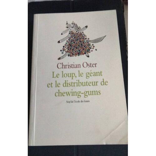 Le Loup, Le Géant Et Le Distributeur De Chewing-Gums Christian Poster Neuf L'École Des Loisirs
