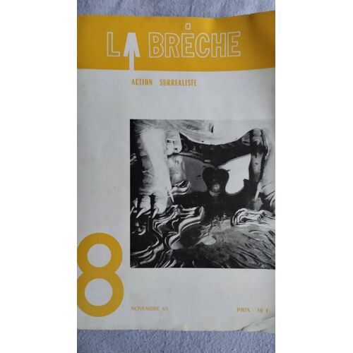 La Brèche, Action Surréaliste, Numéro Du Huit Novembe 1965