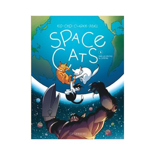 Space Cats - Tome 1 - Dans Les Griffes De L'empire