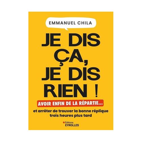 Je Dis Ça, Je Dis Rien