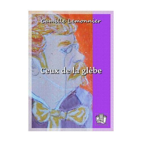 Ceux De La Glèbe