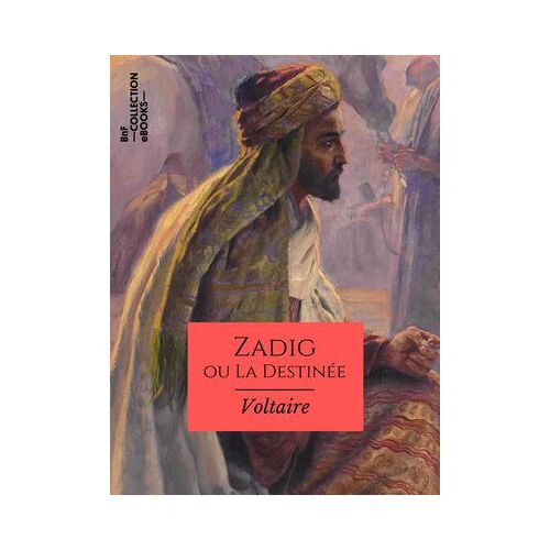 Zadig Ou La Destinée