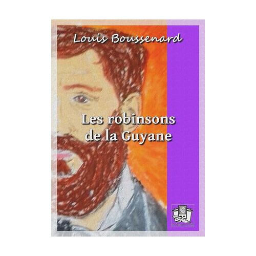 Les Robinsons De La Guyane