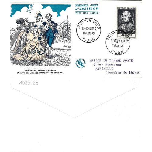 France 1955, Belle Enveloppe 1er Jour, Timbre Yvert 1030, Vergennes, Diplomate Français, Ministre Des Affaires Étrangères De Louis 16, Tbe, Cote 20 Euros.