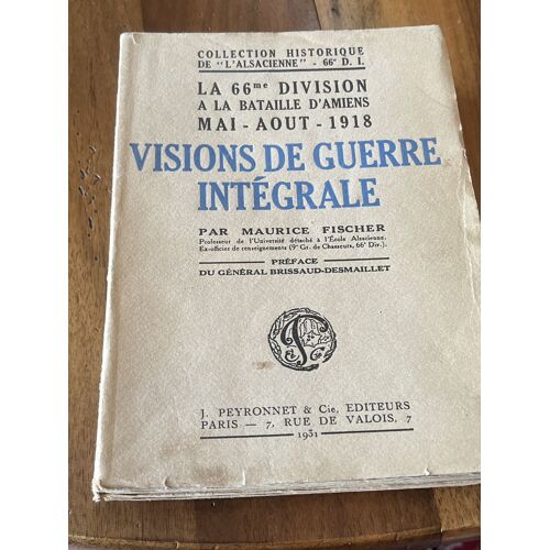 Vision De Guerre Intégrale  Collection Historique De L’Alsacienne Maurice Fischer 