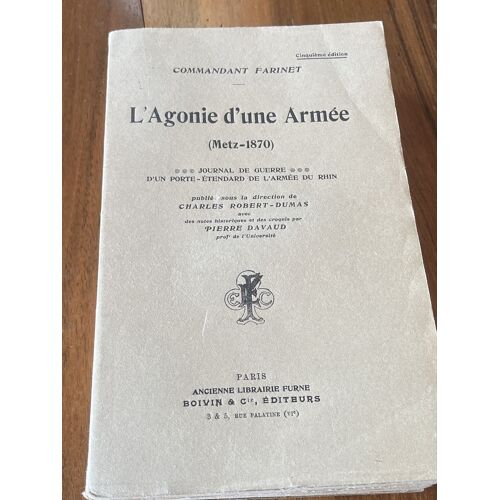 Agonie D’Une Armée Metz 1870 Commandant Farinet 