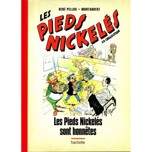 Les Pieds Nickelés - La Collection (Hachette) Tome 90 - Les Pieds Nickelés Sont Honnêtes
