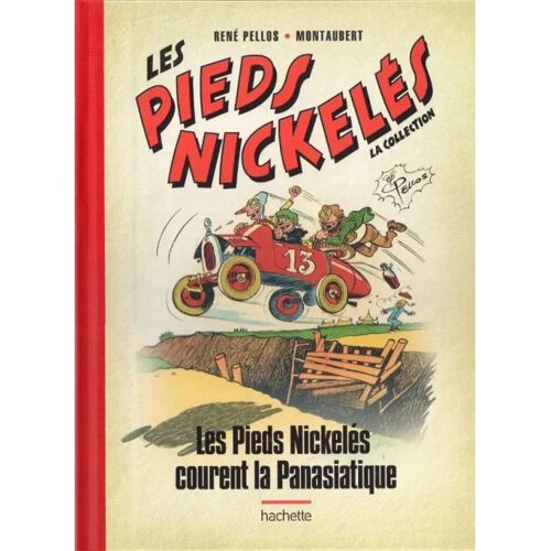 Les Pieds Nickelés - La Collection (Hachette) Tome 81 - Les Pieds Nickelés Courent La Panasiatique