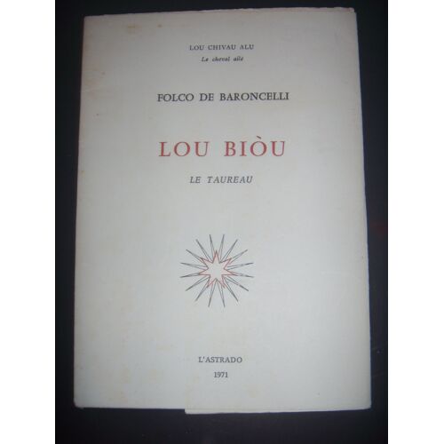 Poésies: Occitan: Folco De Baroncelli: Lou Bioù: Le Taureau, 1971, Be