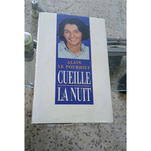 Cueille La Nuit