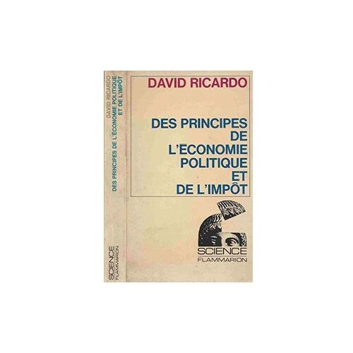 Des Principes De L'Économie Politique De De L'Impôt David Ricardo
