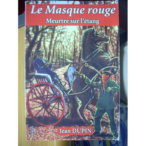 Le Masque Rouge Meurtre Sur Le Tang