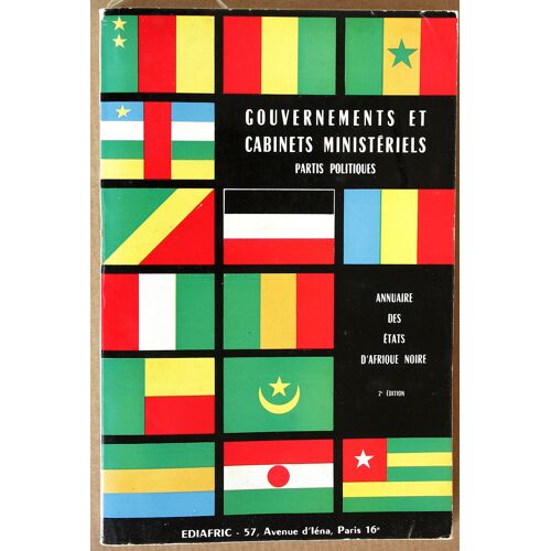 Annuaire Des Etats D'Afrique Noire. Gouvernements Et Cabinets Ministériels. Partis Politiques. 1962