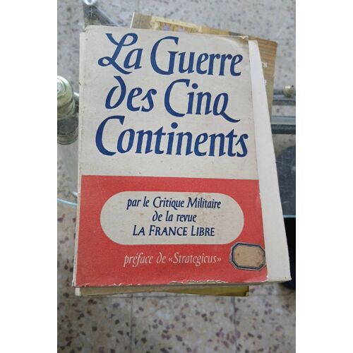 La Guerre Des Cinq Continents