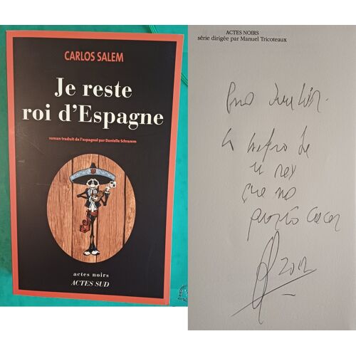 Carlos Salem Je Reste Roi D Espagne Envoi Dedicace Signed Eo 2011 Argentine