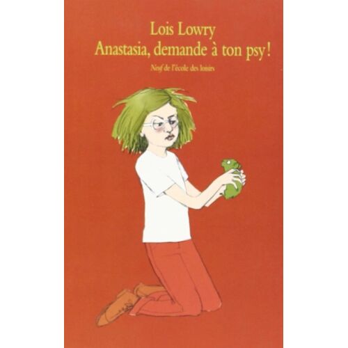 Anastasia, Demande A Ton Psy ! Lois Lowry.