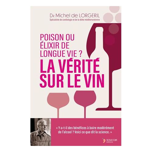 La Vérité Sur Le Vin : Poison Ou Élixir De Longue Vie ?