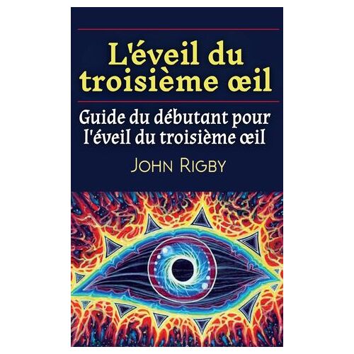 L'éveil Du Troisième Oeil