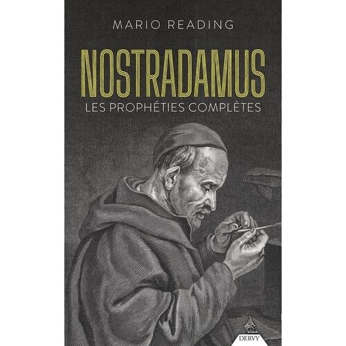 Nostradamus : Les Prophéties Complètes