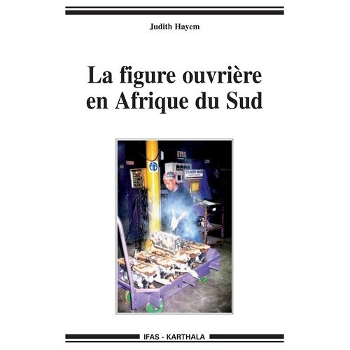 La Figure Ouvrière En Afrique Du Sud
