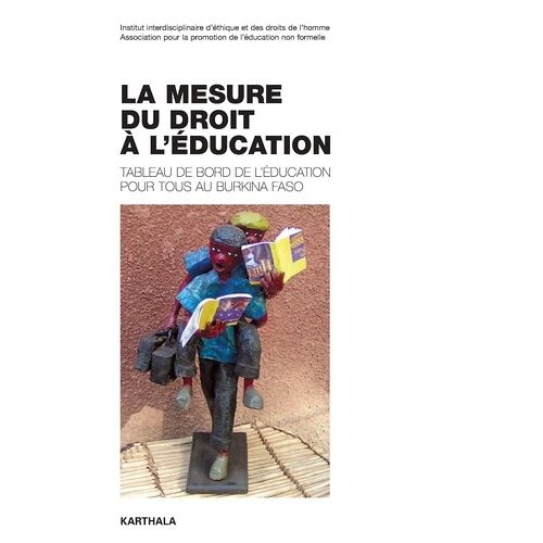 La Mesure Du Droit À L'éducation - Tableau De Bord De L'éducation Pour Tous Au Burkina Faso