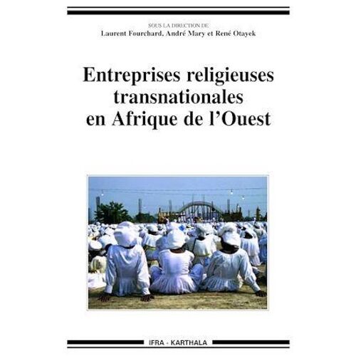 Entreprises Religieuses Transnationales En Afrique De L'ouest