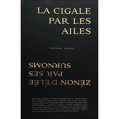 La Cigale Par Les Ailes - Zénon D'elée Par Ses Surnoms