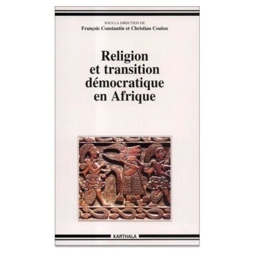 Religion Et Transition Démocratique En Afrique - Séminaire, Pau, Décembre 1994