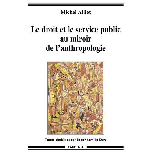 Le Droit Et Le Service Public Au Miroir De L'anthropologie