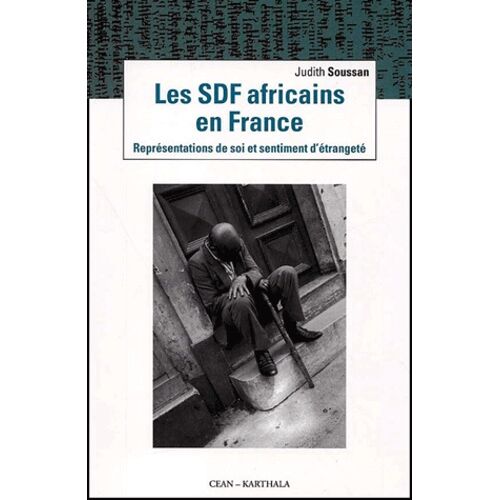 Les Sdf Africains En France - Representations De Soi Et Sentiment D'etrangete